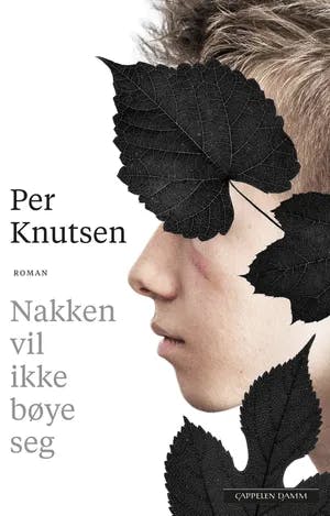 Omslag: "Nakken vil ikke bøye seg" av Per Knutsen