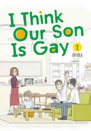 Omslag: "I think our son is gay. 2" av Okura