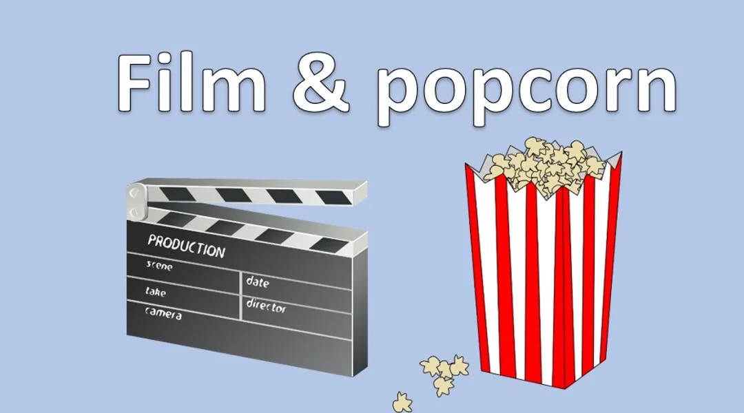 Film & popcorn. 