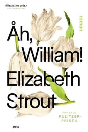 Omslag: "Åh, William!" av Elizabeth Strout