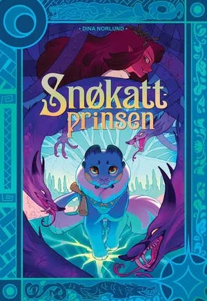 Omslag: "Snøkattprinsen" av Dina Norlund