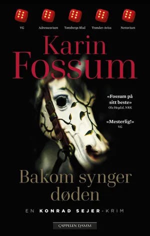 Omslag: "Bakom synger døden" av Karin Fossum