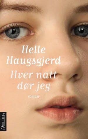 Omslag: "Hver natt dør jeg : roman" av Helle Haugsgjerd